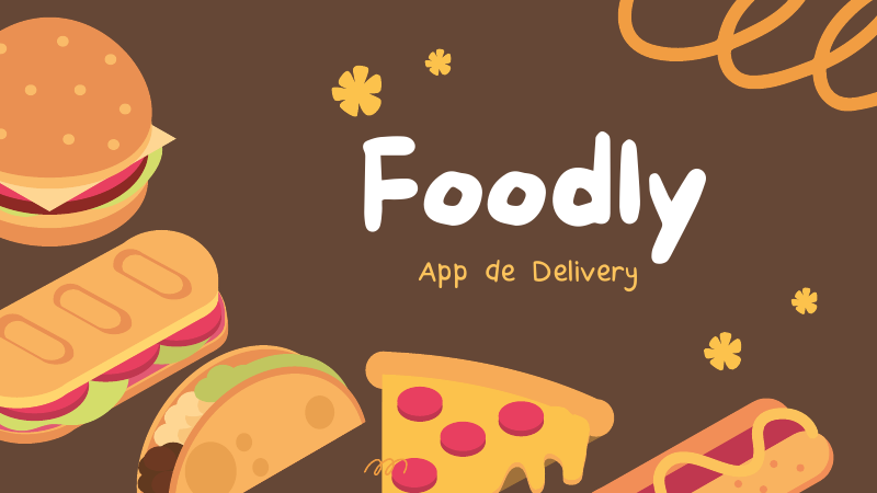 Capa do projeto Foodly — App de Delivery