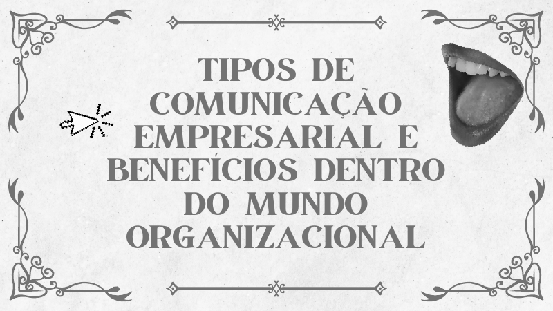 Capa do projeto Tipos de Comunicação Empresarial